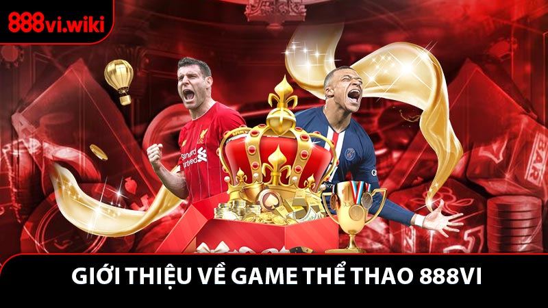 Giới thiệu về game thể thao 888VI