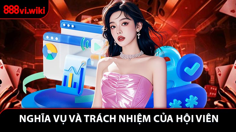 Nghĩa vụ và trách nhiệm của hội viên khi tuân thủ quy định