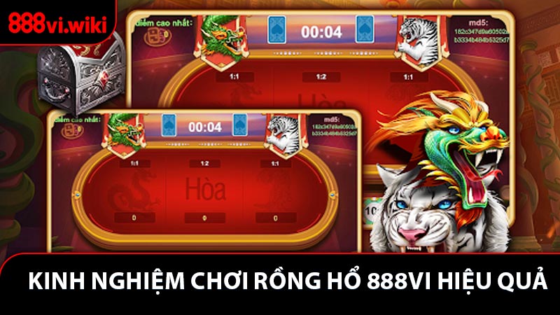 Kinh nghiệm chơi Rồng Hổ 888VI hiệu quả