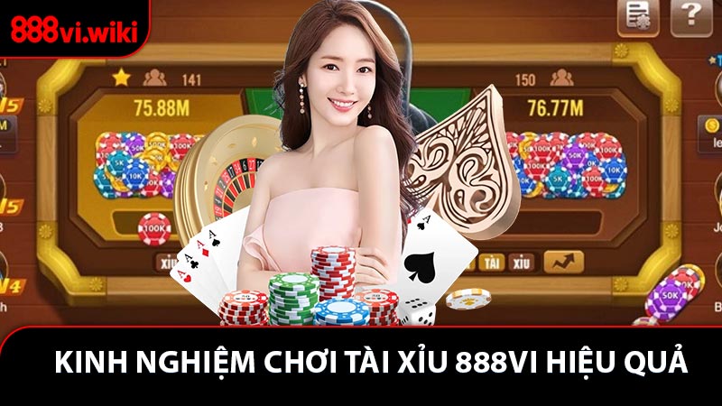 Kinh nghiệm chơi tài xỉu 888VI hiệu quả ở cho người mới