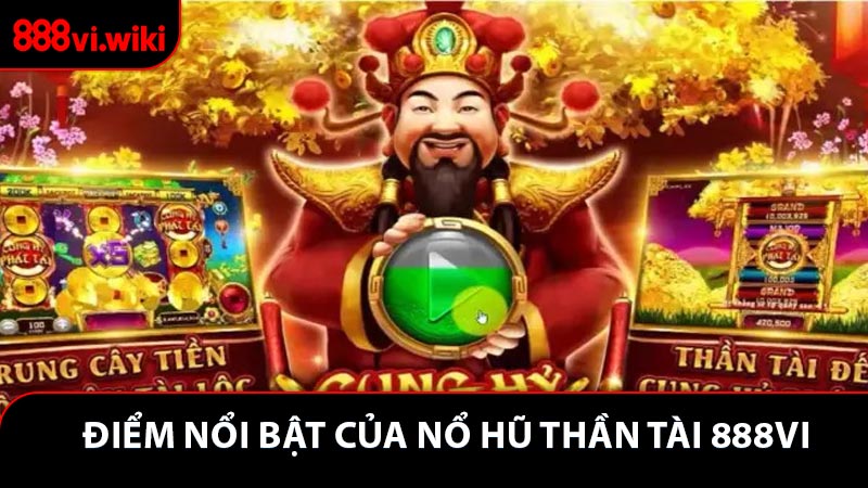 Điểm nổi bật của Nổ Hũ Phát Tài