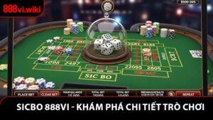Sicbo 888VI - Khám Phá Chi Tiết Trò Chơi Xí Ngầu Đầy Kịch Tính